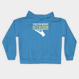 Turn Your Wounds Into Wisdom Kids Hoodie